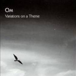 Om : Variations on a Theme